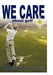 We Care about Golf by E. Warner Thomas E. Warner, Thomas E. Warner