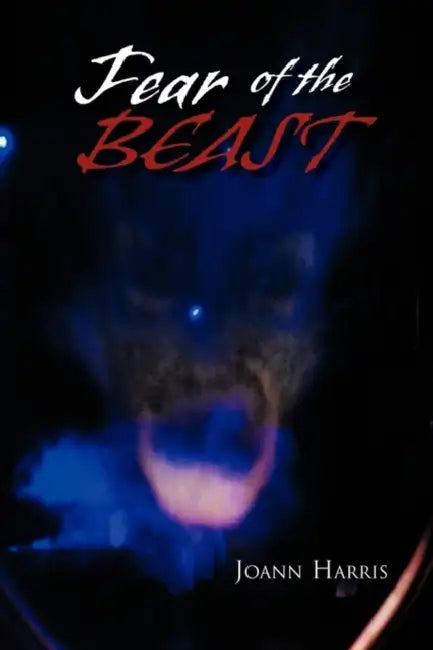 Fear of the Beast by Joann Harris