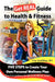 The Get Real Guide to Health and Fitness: Five Steps to Creating Your Own Personal Wellness Plan by Lisa Schilling