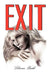 Exit by Liliana Badd