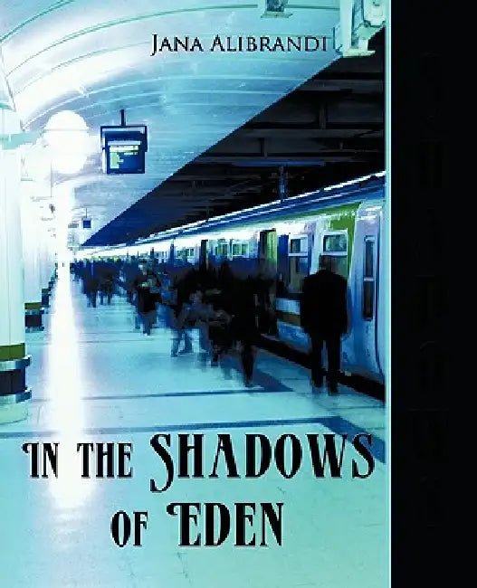In the Shadows of Eden by Jana Alibrandi