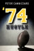 '74 Hustle by Peter Cannizzaro