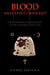 Blood and the Covenant: The Historical Consequences of the Contract with God by Pierre Parisien