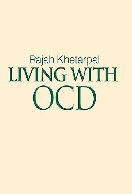 Living with Ocd by Rajah Khetarpal