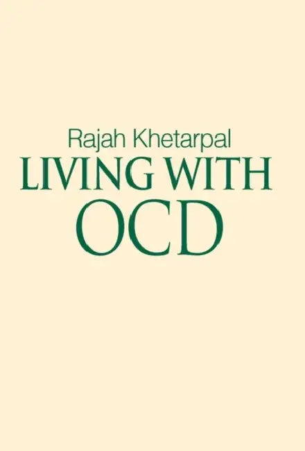 Living with Ocd by Rajah Khetarpal