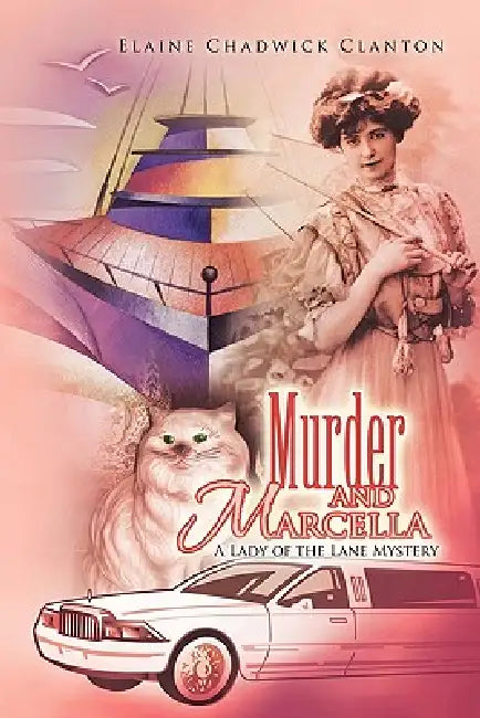 Murder and Marcella: A Lady of the Lane Mystery by Elaine Chadwick Clanton