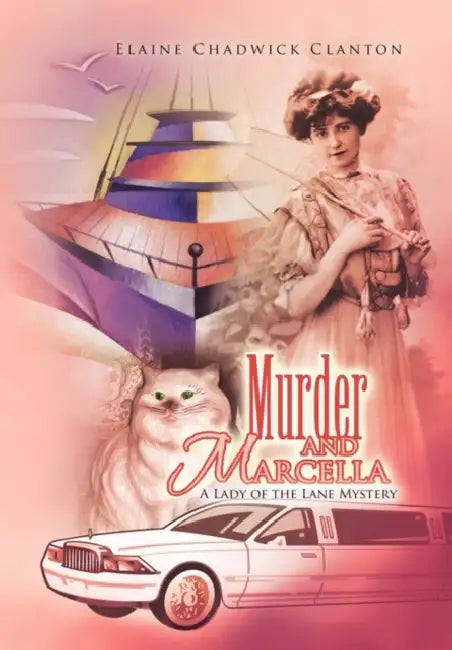Murder and Marcella: A Lady of the Lane Mystery by Elaine Chadwick Clanton
