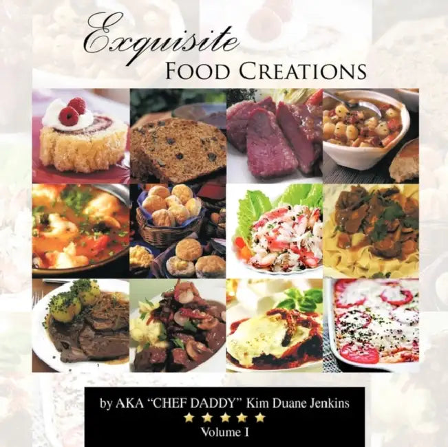 Exquisite Food Creations by Chef Daddy