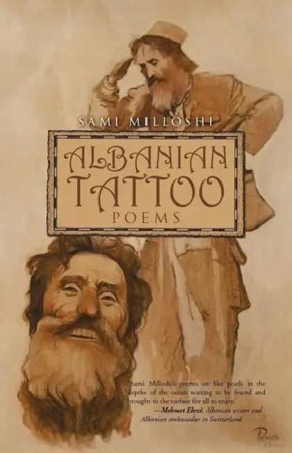 Albanian Tattoo: Poems by Sami Milloshi