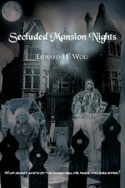 Secluded Mansion Nights by Edward H' Wolf
