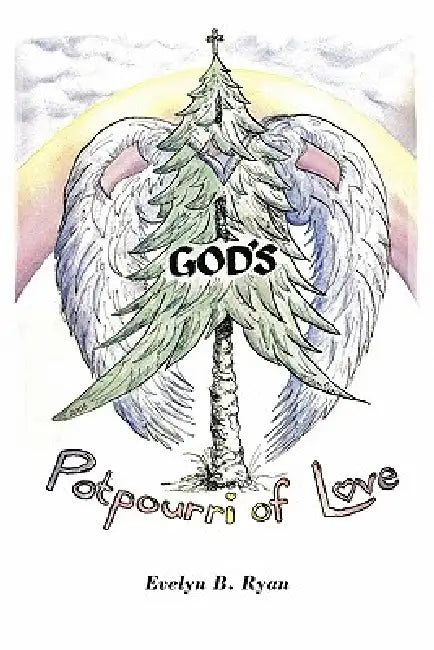 God's Potpourri of Love by Evelyn B. Ryan