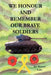 We Honour and Remember Our Brave Soldiers by Sharon Lake