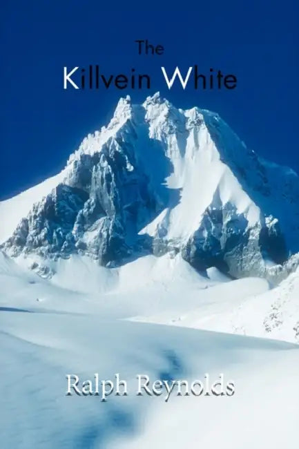 The Killvein White by Ralph Reynolds