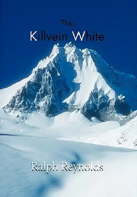 The Killvein White by Ralph Reynolds
