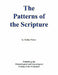 The Patterns of the Scripture: Unlocking the Chronological and Genealogical Coding of the Scriptures by Hedley Palmer