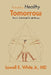 Toward a Healthy Tomorrow: How To: Find a Friend for Me! It's You by Jr. White Lowell E.