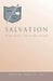 Salvation: What Must I Do to Be Saved? by Sr. Pursley Ovit G.