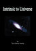 Intrinsic to Universe by Kheng Yeang Tan