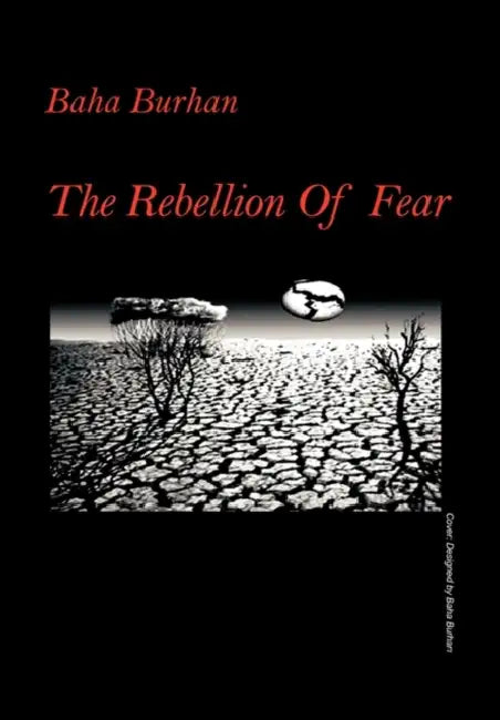 The Rebellion of Fear by Baha Burhan