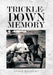 Trickle-Down Memory by Susan Gregory