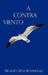 A Contra Viento by Ernesto D. Az-Rodr Guez, Ernesto Diaz-Rodriguez