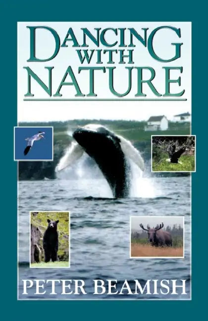 Dancing with Nature by Peter Beamish