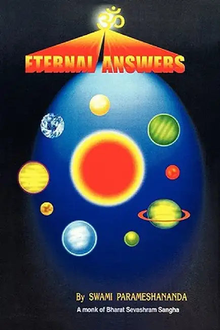 Eternal Answers by Swami Parameshananda