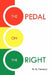 The Pedal on the Right by N. M. Corcoran