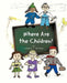 Where Are the Children? by Fannie T. Brown