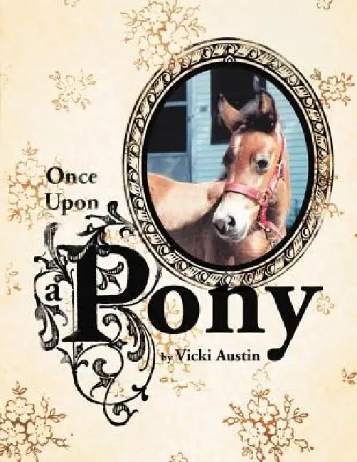 Once Upon a Pony by Vicki Austin