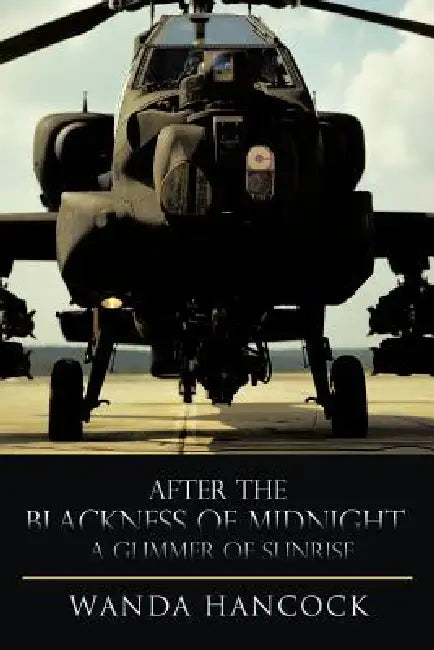After the Blackness of Midnight, A Glimmer of Sunrise by Wanda Hancock