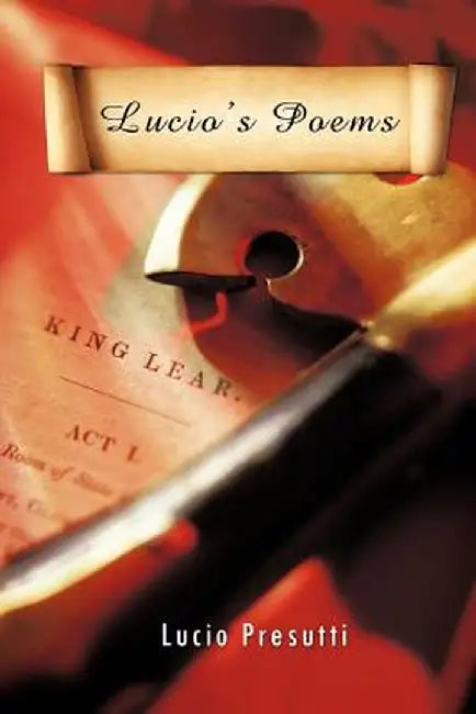 Lucio's Poems by Lucio Presutti