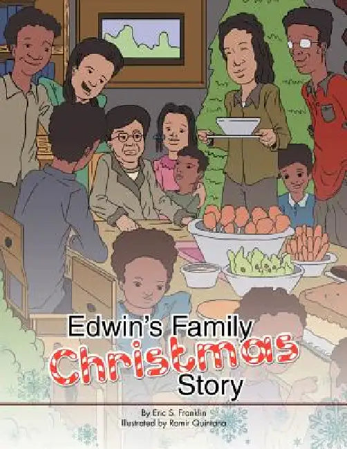 Edwin's Family Christmas Story by Eric S. Franklin