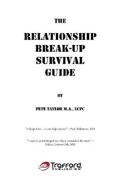 The Relationship Break-Up Survival Guide and Absolutely, Positively the Easiest Anger Management Book You'll Ever Need by Pete Taylor M. a. Lcpc