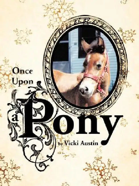 Once Upon a Pony by Vicki Austin