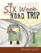 The Six Week Road Trip by Susan Clout