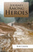 Journey Among Heroes by Bob Greer