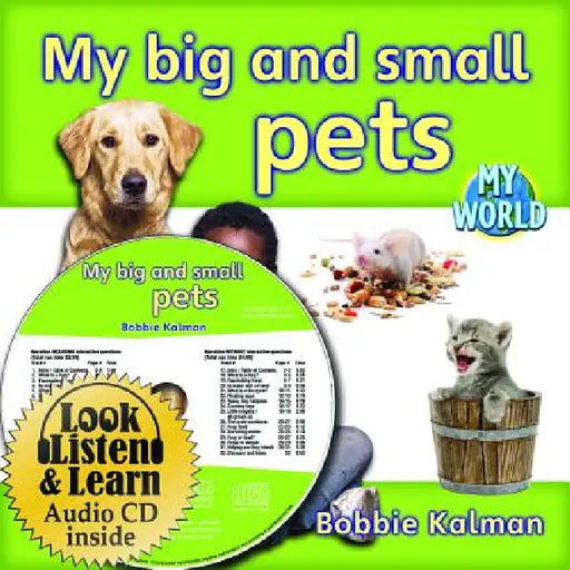 My Big and Small Pets - CD + Hc Book - Package by Bobbie Kalman