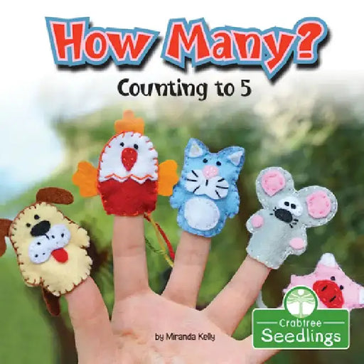 How Many? Counting to 5 by Miranda Kelly