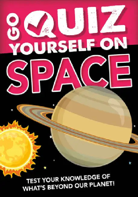 Go Quiz Yourself on Space by Izzi Howell