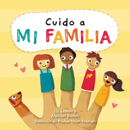Cuido a Mi Familia (I Care about My Family) by Liz Lennon, Michael Buxton