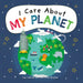 I Care about My Planet by Liz Lennon, Michael Buxton