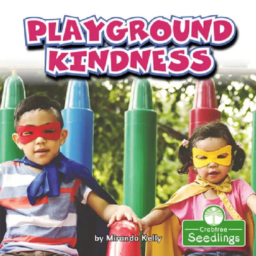 Playground Kindness by Miranda Kelly