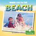 When I Go to the Beach by Miranda Kelly
