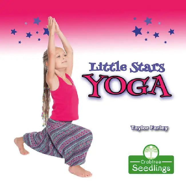 Little Stars Yoga by Taylor Farley