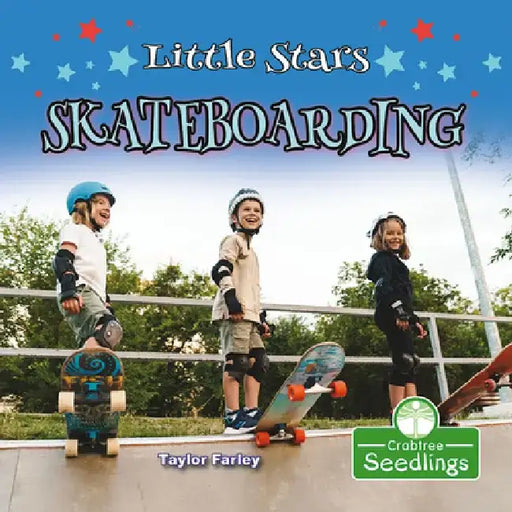 Little Stars Skateboarding by Taylor Farley