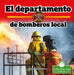 El Departamento de Bomberos Local (Hometown Fire Department) by Buffy Silverman, Pablo de la Vega