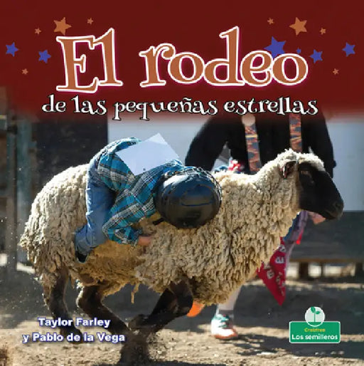 El Rodeo de Las Pequeñas Estrellas (Little Stars Rodeo) by Taylor Farley, Pablo de la Vega