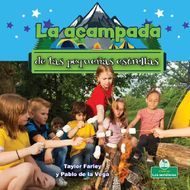 La Acampada de Las Pequeñas Estrellas (Little Stars Camping) by Taylor Farley, Pablo de la Vega