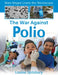 The War Against Polio by Cynthia O'Brien